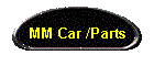 MM Car /Parts