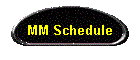MM Schedule